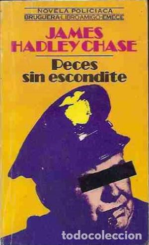 Libros: PECES SIN ESCONDITE - JAMES HADLEY CHASE - Foto 1