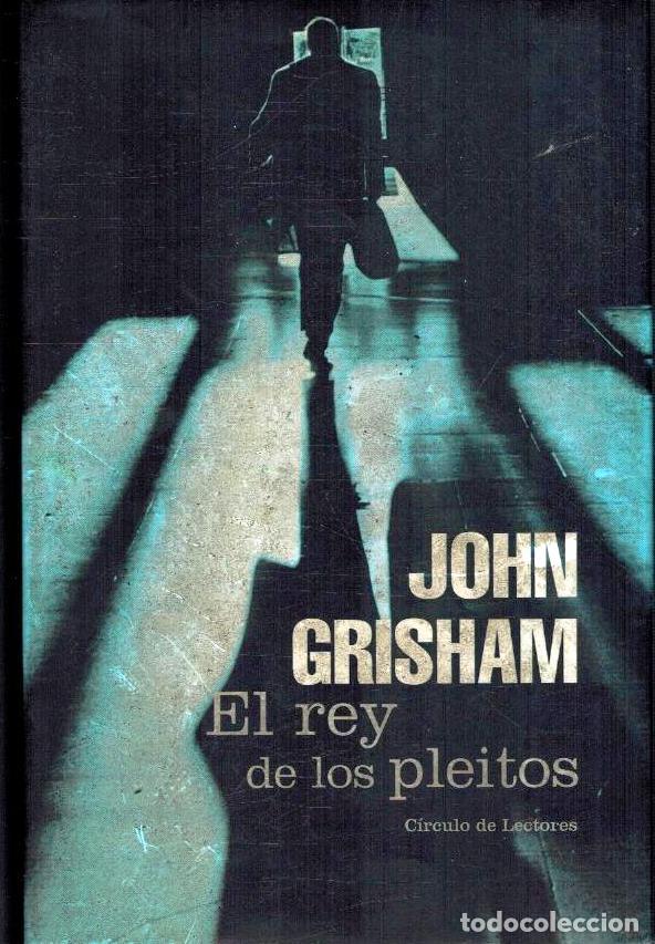 Libros: EL REY DE LOS PLEITOS - JOHN GRISHAM - Foto 1