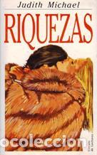 Libros: RIQUEZAS - JUDITH MICHAEL - Foto 1