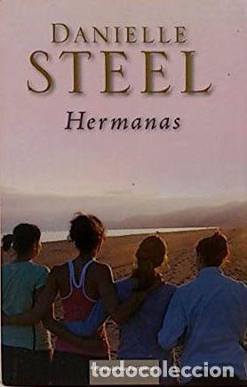 Libros: HERMANAS - DANIELLE STEEL - Foto 1