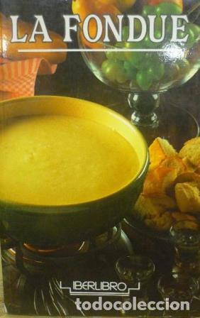 Libros: LA FONDUE - NO INDICA - Foto 1