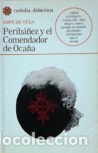 Libros: PERIBA&Ntilde;EZ Y EL COMENDADOR DE OCA&Ntilde;A - LOPE DE VEGA - Foto 1