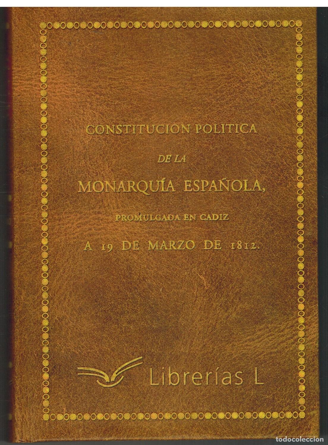Libros: CONSTITUCION POLITICA DE LA MONARQUIA ESPA&Ntilde;OLA - - - Foto 1