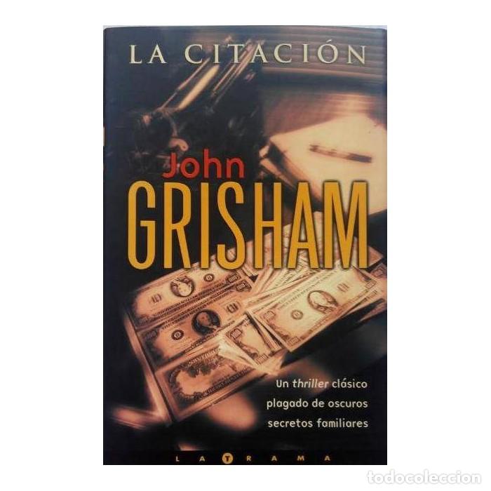 Libros: LA CITACION - JOHN GRISHAM - Foto 1