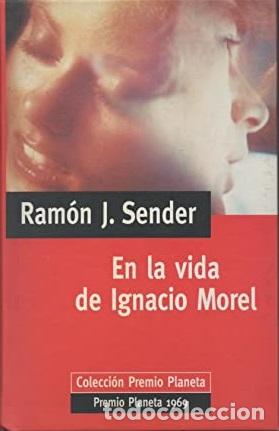 Libros: EN LA VIDA DE IGNACIO MOREL - RAMON J SENDER - Foto 1