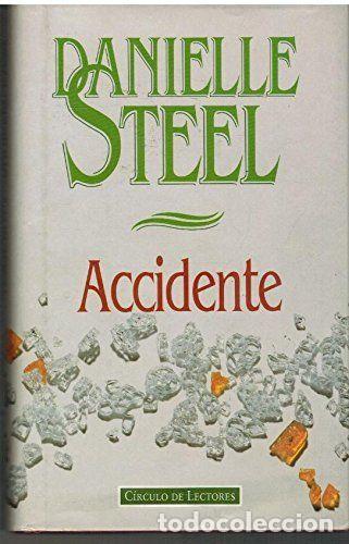 Libros: ACCIDENTE - DANIELLE STEEL - Foto 1