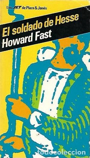 Libros: EL SOLDADO DE HESSE - HOWARD FAST - Foto 1