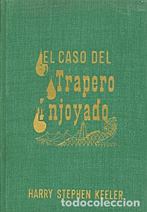 Libros: EL CASO DEL TRAPERO ENJOYADO - HARRY STEPHEN KEELER - Foto 1