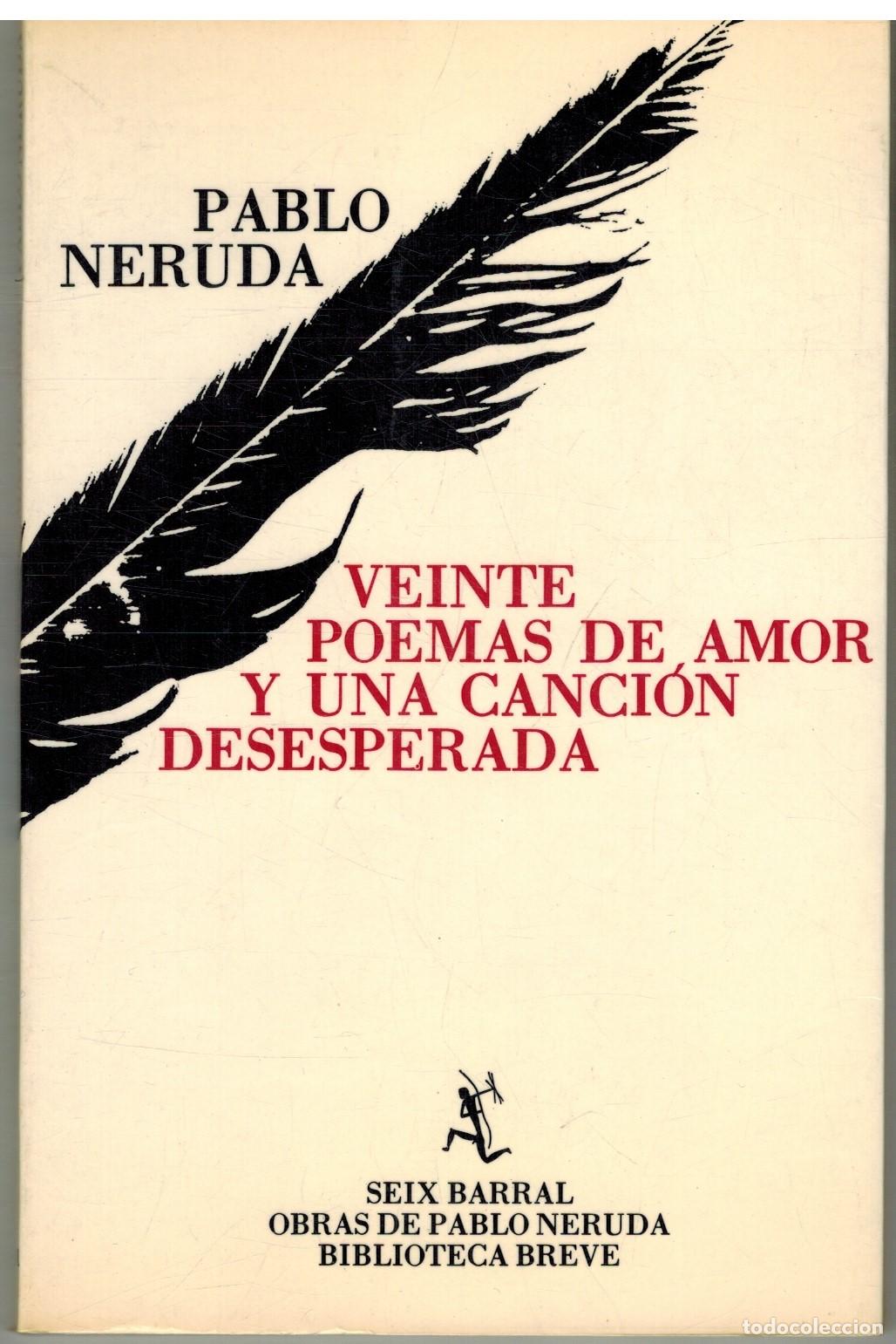 Libros: VEINTE POEMAS DE AMOR Y UNA CANCION DESESPERADA - PABLO NERUDA - Foto 1