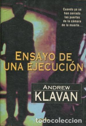 Libros: ENSAYO DE UNA EJECUCION - ANDREW KLAVAN - Foto 1