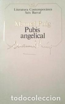 Libros: PUBIS ANGELICAL - MANUEL PUIG - Foto 1