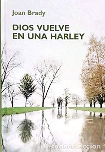 Libros: DIOS VUELVE EN UNA HARLEY - JOAN BRADY - Foto 1