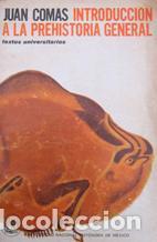 Libros: INTRODUCCION A LA PREHISTORIA GENERAL - JUAN COMAS - Foto 1
