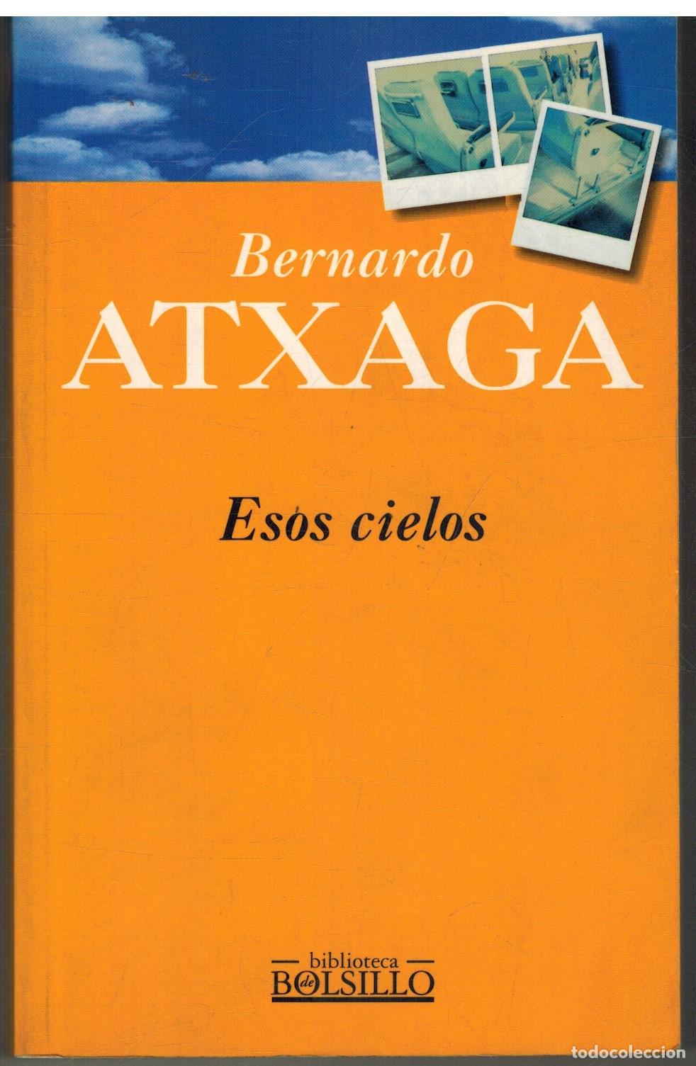 Libros: ESOS CIELOS - BERNARDO ATXAGA - Foto 1