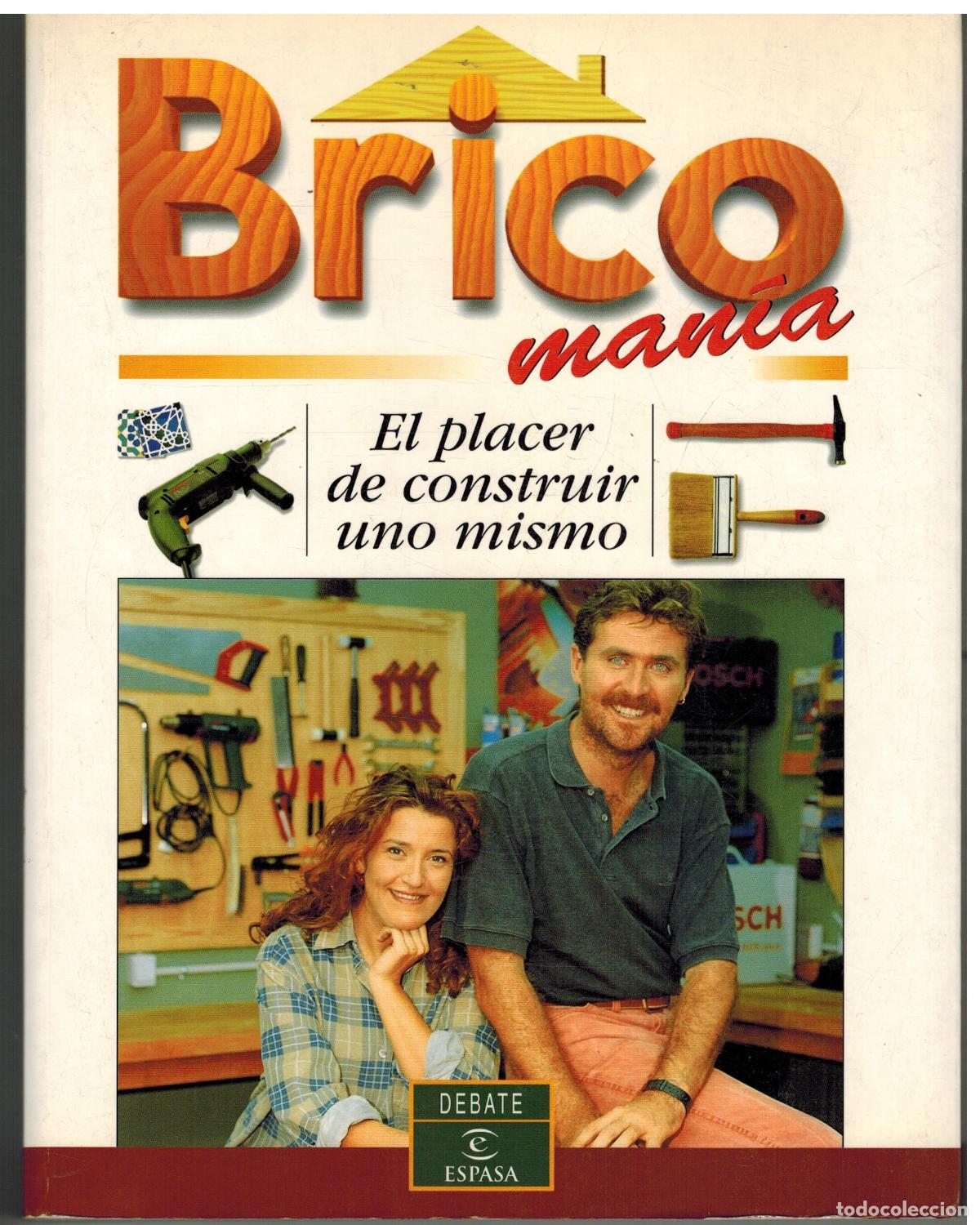 Libros: BRICOMANIA. EL PLACER DE CONSTRUIR UNO MISMO - - - Foto 1
