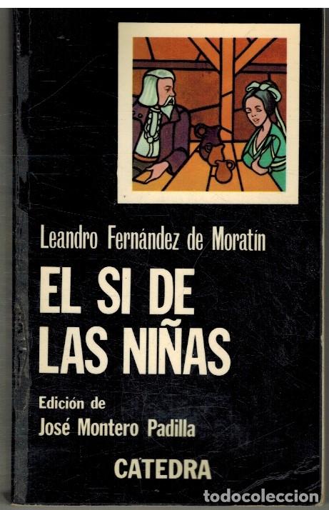 Libros: EL SI DE LAS NI&Ntilde;AS - LEANDRO FERNANDEZ DE MORATIN - Foto 1