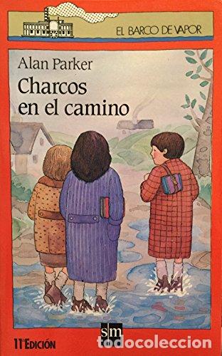 Libros: CHARCOS EN EL CAMINO - ALAN PARKER - Foto 1