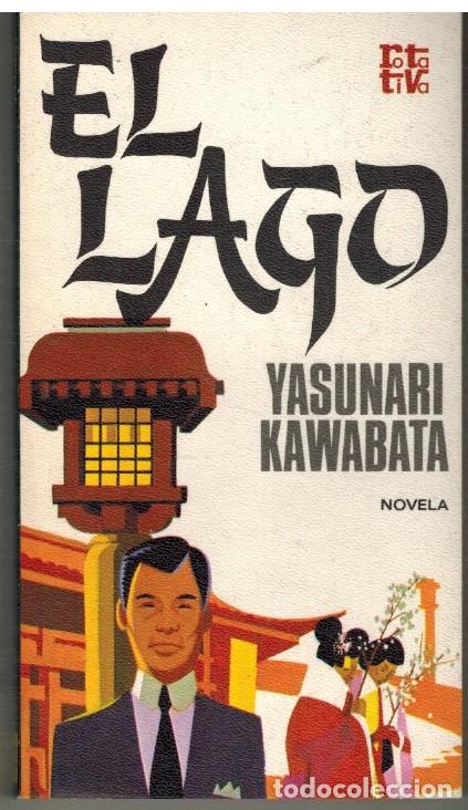 Libros: EL LAGO - YASUNARI KAWABATA - Foto 1