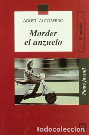 Libros: MORDER EL ANZUELO - AGUSTI ALCOBERRO - Foto 1
