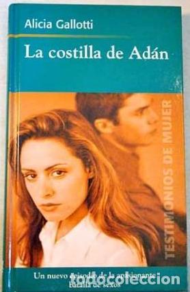 Libros: LA COSTILLA DE ADAN - ALICIA GALLOTI - Foto 1