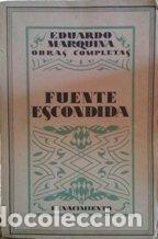 Libros: FUENTE ESCONDIDA - EDUARDO MARQUINA - Foto 1