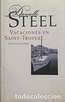 Libros: VACACIONES EN SAINT-TROPEZ - DANIELLE STEEL - Foto 1