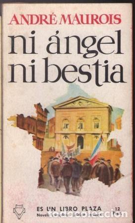 Libros: NI ANGEL NI BESTIA - ANDRE MAUROIS - Foto 1