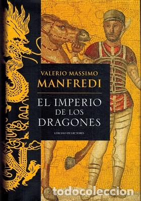 Libros: EL IMPERIO DE LOS DRAGONES - VALERIO MASSIMO MANFREDI - Foto 1