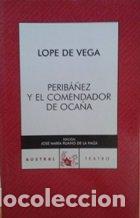 Libros: PERIBA&Ntilde;EZ Y EL COMENDADOR DE OCA&Ntilde;A - LOPE DE VEGA - Foto 1