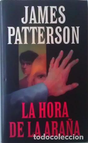Libros: LA HORA DE LA ARA&Ntilde;A - JAMES PATTERSON - Foto 1