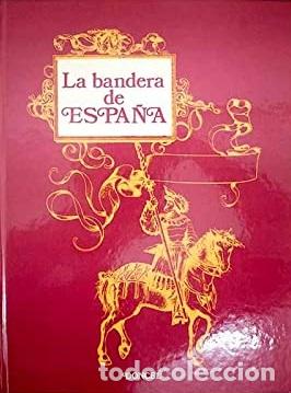 Libros: LA BANDERA DE ESPA&Ntilde;A - JOS&Eacute; LUIS DE AZC&Aacute;RRAGA - Foto 1