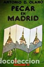 Libros: PECAR EN MADRID - ANTONIO D. OLANO - Foto 1