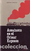Libros: ASESINATO EN EL ORIENT EXPRESS - AGATHA CHRISTIE - Foto 1