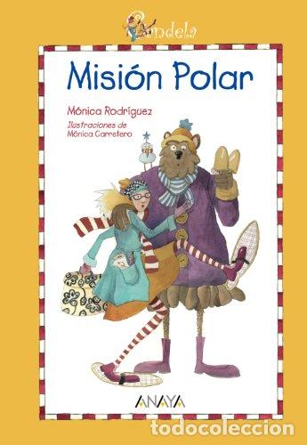 Libros: MISION POLAR - MONICA RODRIGUEZ - Foto 1