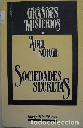 Libros: SOCIEDADES SECRETAS - ABEL SORGE - Foto 1