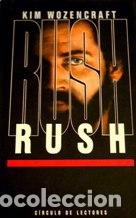 Libros: RUSH - KIM WOZENCRAFT - Foto 1