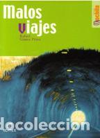 Libros: MALOS VIAJES - RAFAEL GOMEZ PEREZ - Foto 1