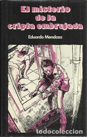 Libros: EL MISTERIO DE LA CRIPTA EMBRUJADA - EDUARDO MENDOZA - Foto 1