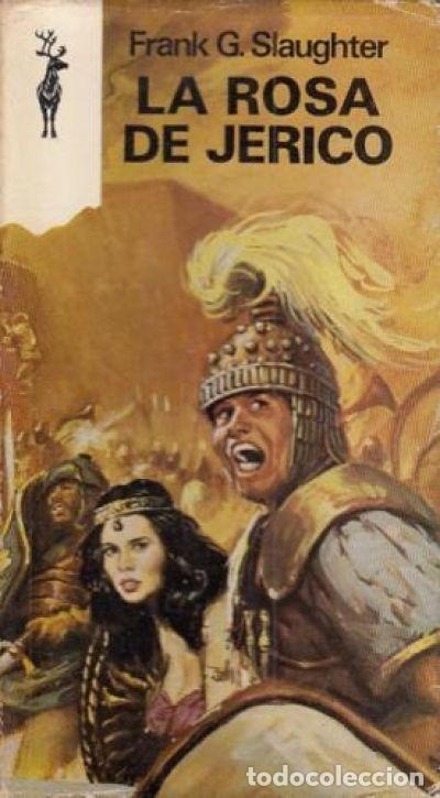 Libros: LA ROSA DE JERIC&Oacute; - FRANK G. SLAUGHTER - Foto 1