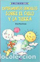Libros: EXPERIMENTOS SENCILLOS SOBRE EL CIELO Y LA TIERRA - GLEN VECCHIONE - Foto 1