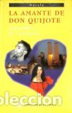 Libros: LA AMANTE DE DON QUIJOTE - ALEJANDRO DE LA ENCINA - Foto 1