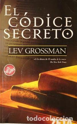Libros: EL CODICE SECRETO - LEV GROSSMAN - Foto 1