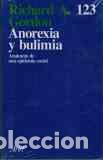 Libros: ANOREXIA Y BULIMIA - RICHARD A GORDON - Foto 1