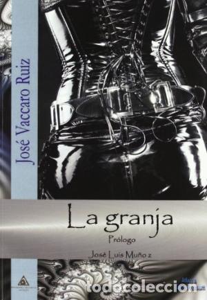 Libros: LA GRANJA - JOSE VACCARO RUIZ - Foto 1