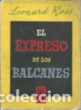 Libros: EL EXPRESO DE LOS BALCANES - LEONARD ROSS - Foto 1