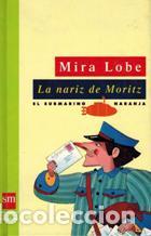 Libros: LA NARIZ DE MORITZ - MIRA LOBE - Foto 1