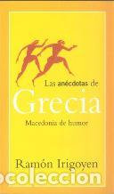 Libros: LAS ANECDOTAS DE GRECIA - RAMON IRIGOYEN - Foto 1