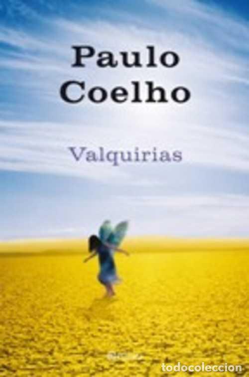 Libros: VALQUIRIAS - PAULO COELHO - Foto 1