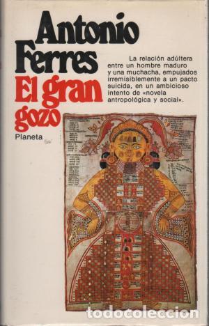 Libros: EL GRAN GOZO - ANTONIO FERRES - Foto 1
