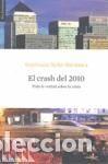 Libros: EL CRASH DEL 2010 - SANTIAGO NI&Ntilde;O BECERRA - Foto 1
